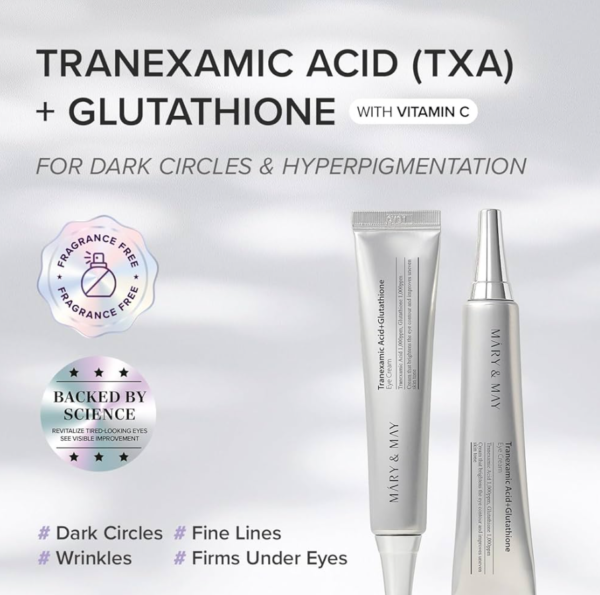 Mary&May Tranexamic Acid+Glutathione Eye Cream benefits